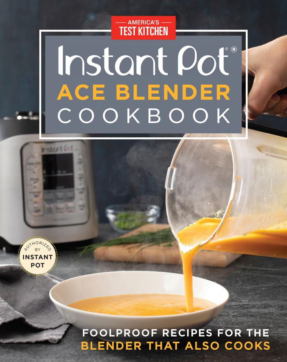 Big bigCover of Instant Pot Ace Blender Cookbook
