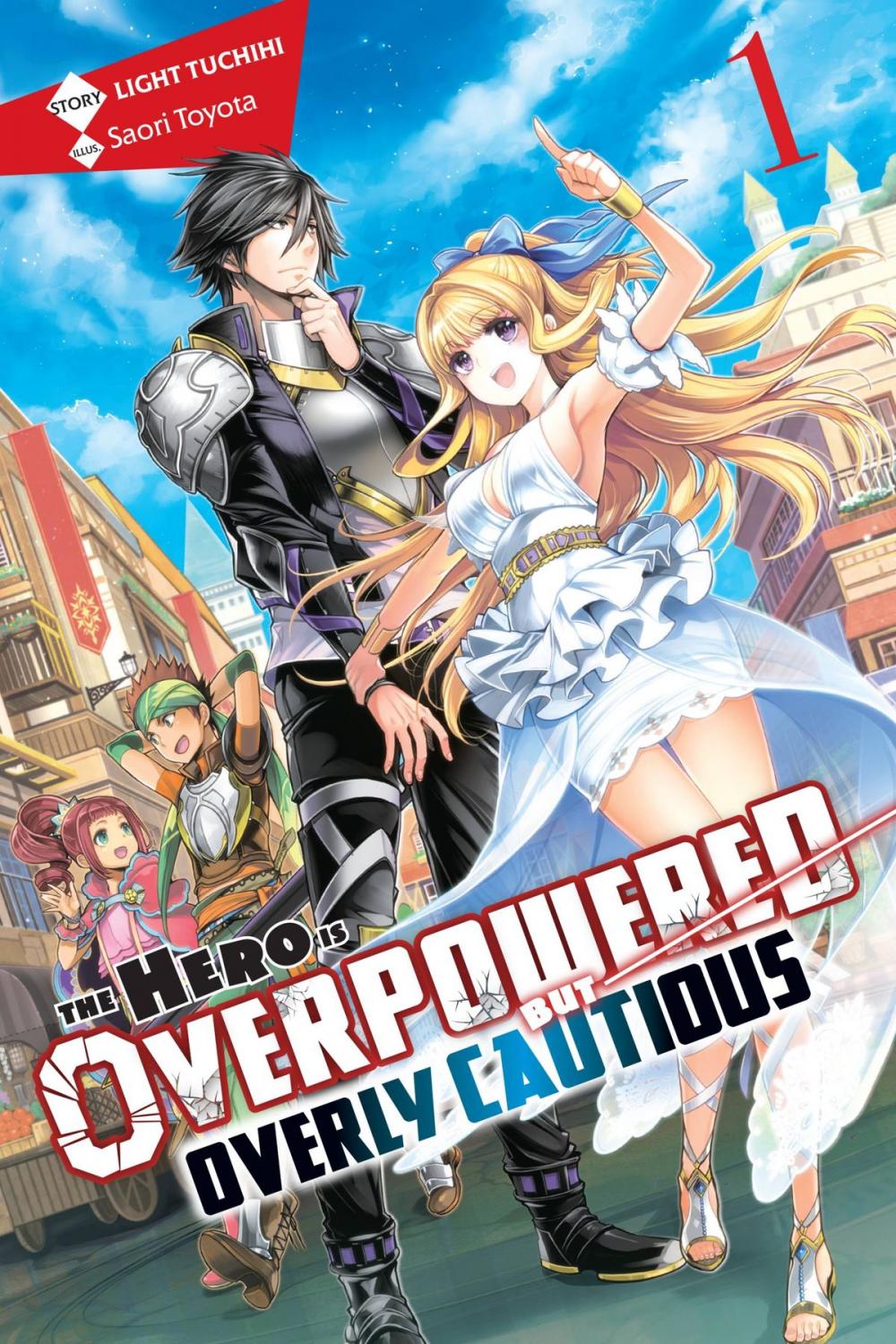 Big bigCover of The Hero Is Overpowered but Overly Cautious, Vol. 1 (light novel)