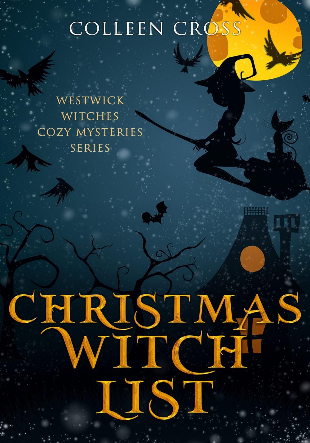 Big bigCover of Christmas Witch List : A Westwick Witches Cozy Mystery