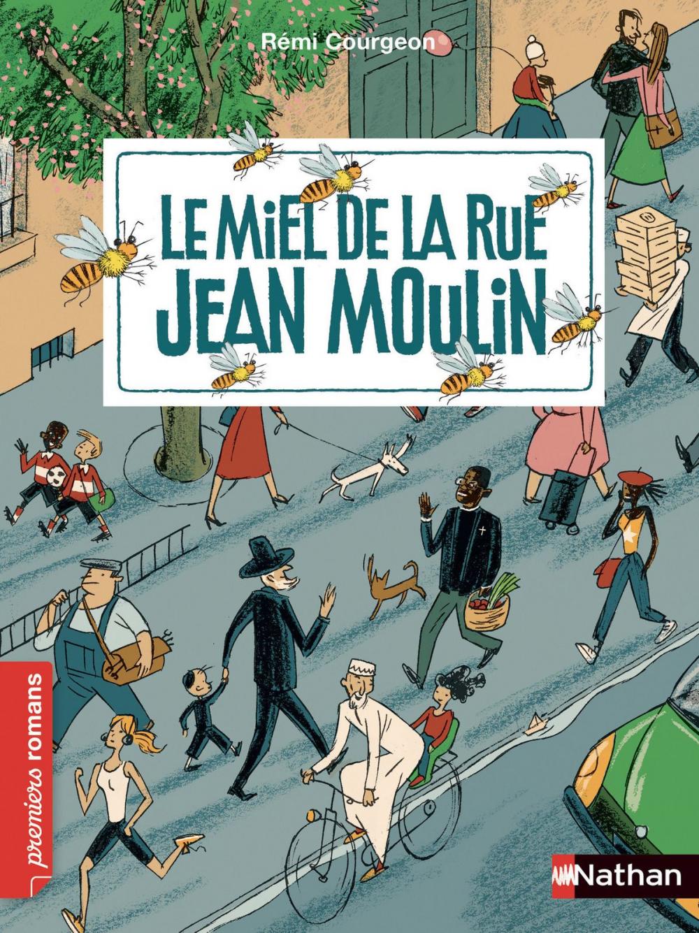 Big bigCover of Le miel de la rue Jean Moulin - Roman Vivre Ensemble - De 7 à 11 ans