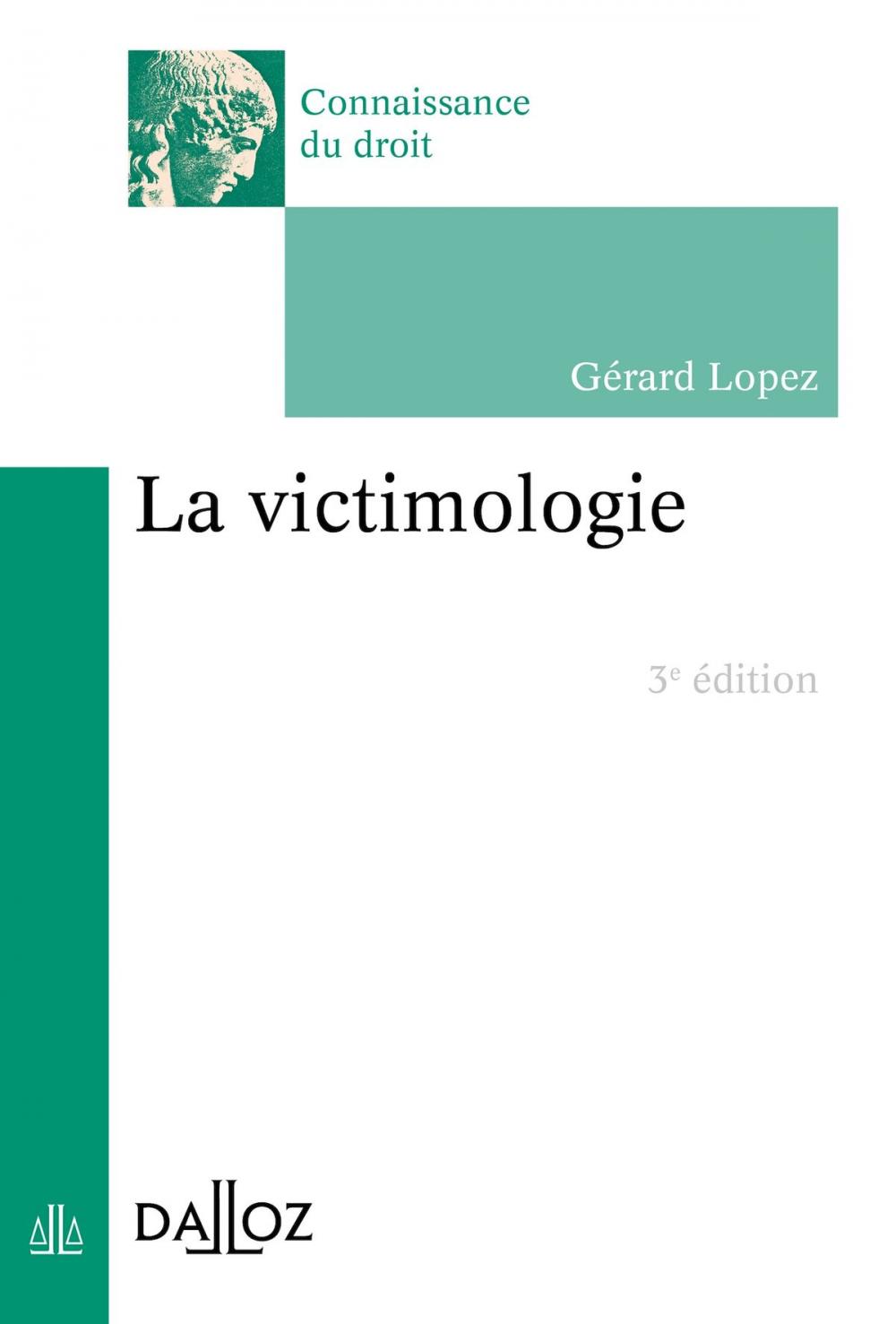 Big bigCover of La victimologie - 3e éd.