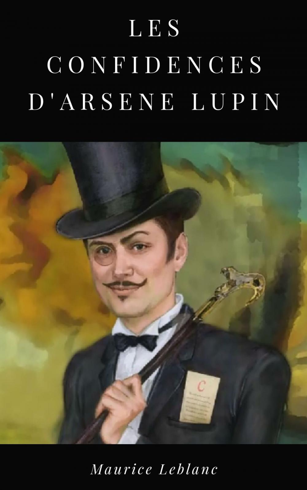 Big bigCover of Les Confidences d'Arsène Lupin