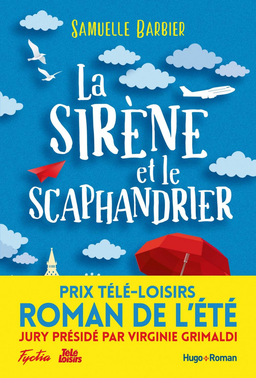 Big bigCover of La sirène et le scaphandrier - Prix Télé-Loisirs du roman de l'été, présidé par Virginie Grimaldi