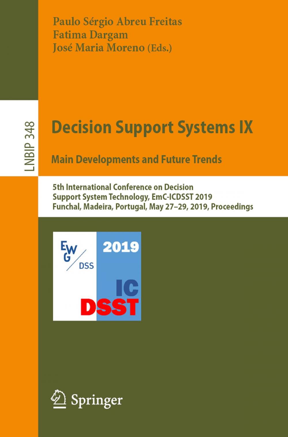 Big bigCover of Decision Support Systems IX: Main Developments and Future Trends