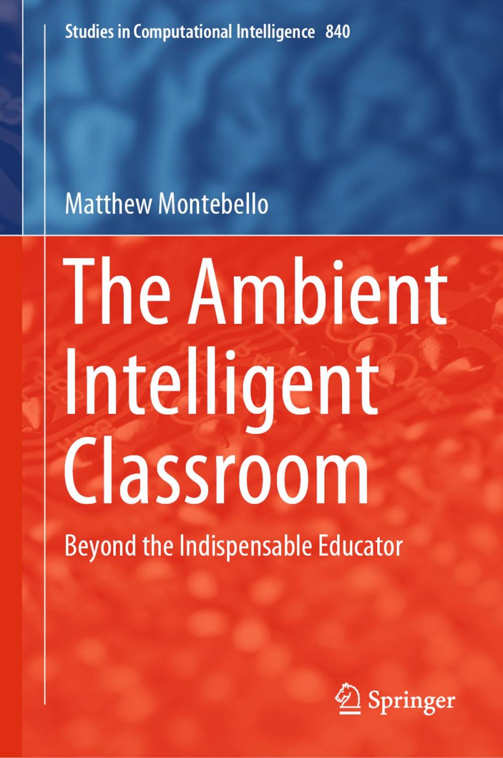 Big bigCover of The Ambient Intelligent Classroom