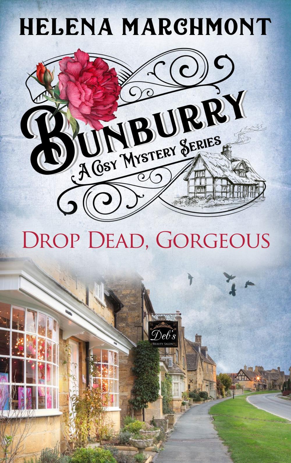 Big bigCover of Bunburry - Drop Dead, Gorgeous