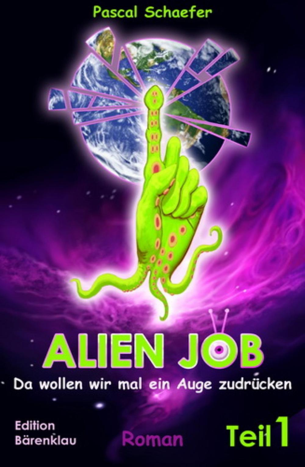 Big bigCover of Alien Job - da wollen wir mal ein Auge zudrücken
