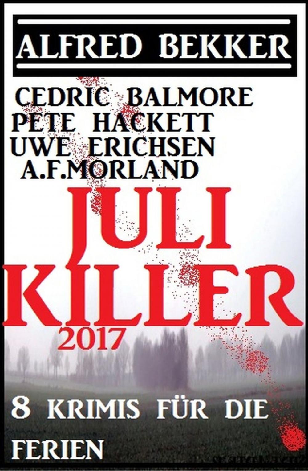 Big bigCover of Juli-Killer 2017: 8 Krimis für die Ferien