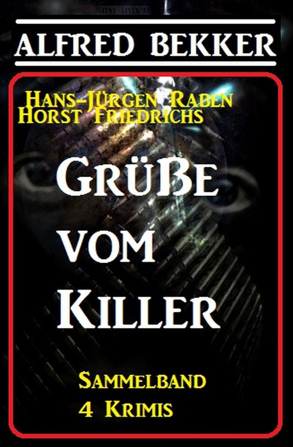 Big bigCover of Grüße vom Killer: Sammelband 4 Krimis