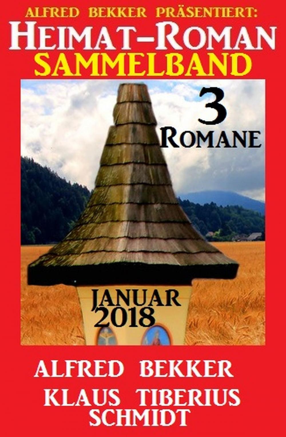 Big bigCover of Heimatroman Sammelband 3 Romane Januar 2018