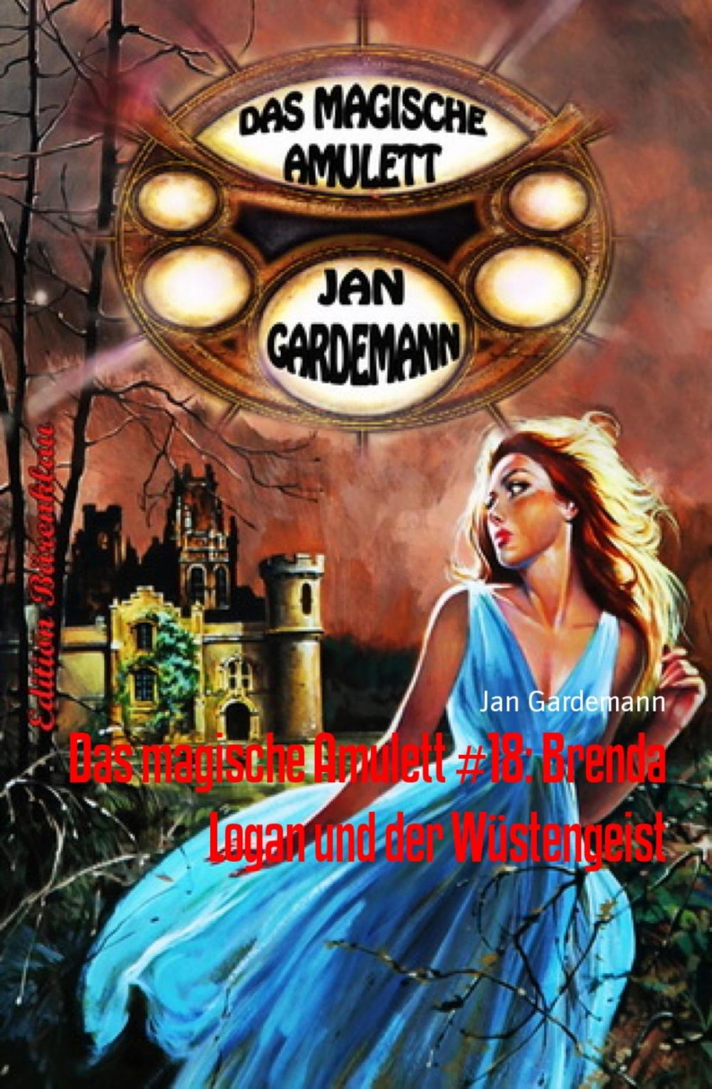 Big bigCover of Das magische Amulett #18: Brenda Logan und der Wüstengeist