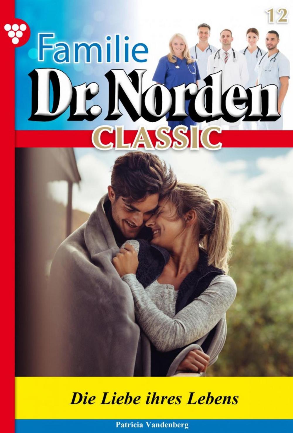 Big bigCover of Familie Dr. Norden Classic 12 – Arztroman