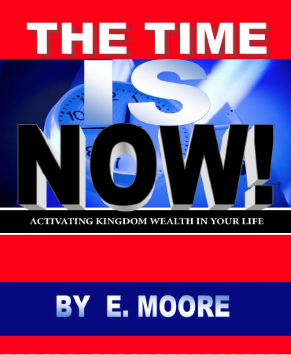 Big bigCover of The Time is Now: