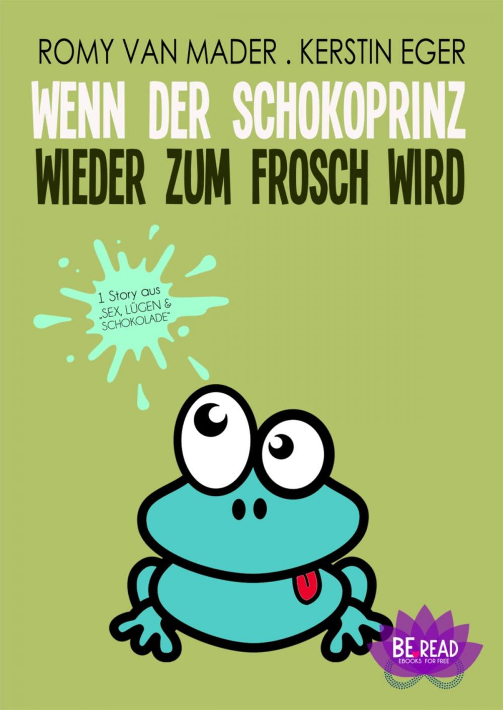 Big bigCover of Wenn der Schokoprinz wieder zum Frosch wird