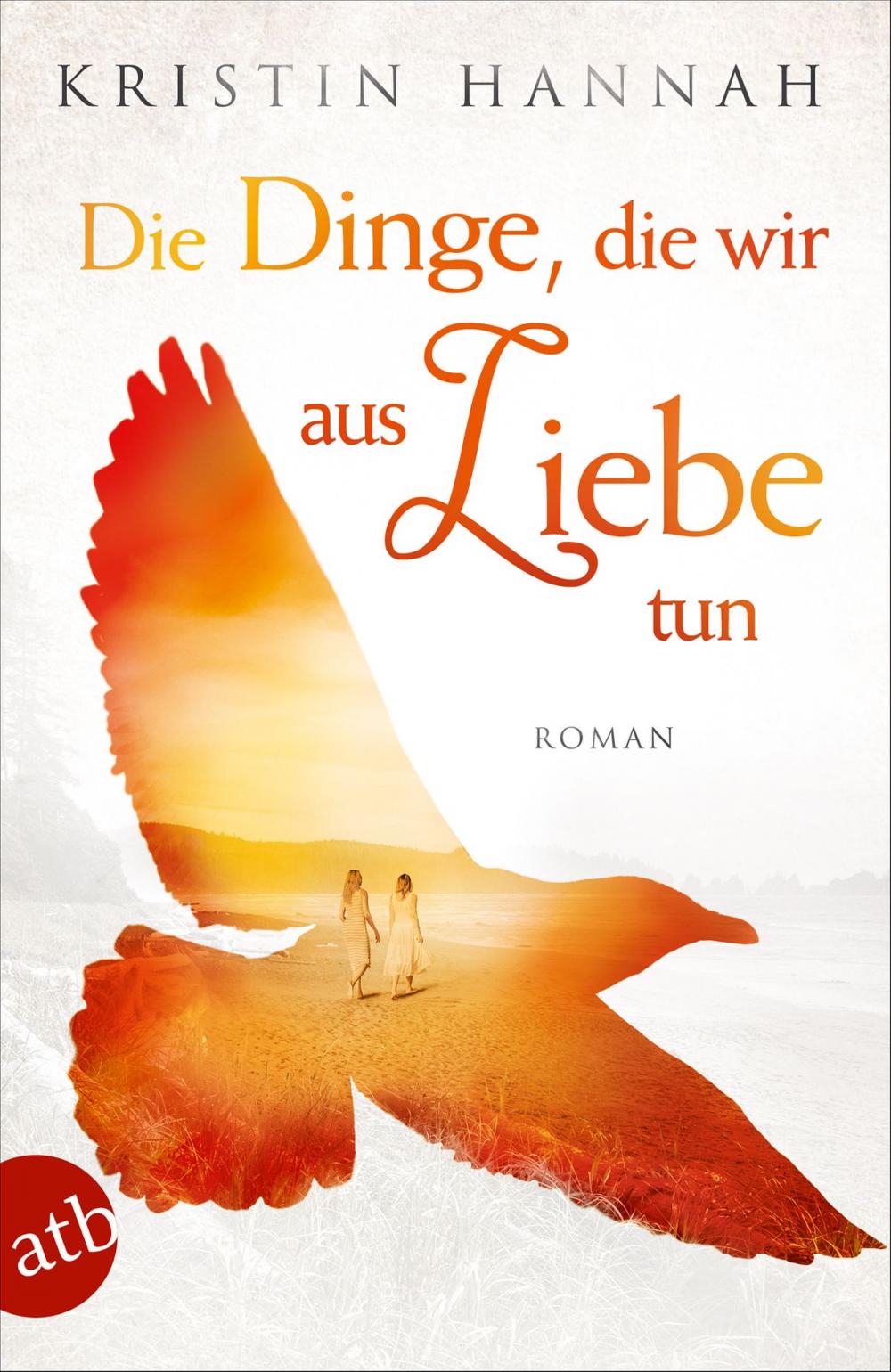 Big bigCover of Die Dinge, die wir aus Liebe tun