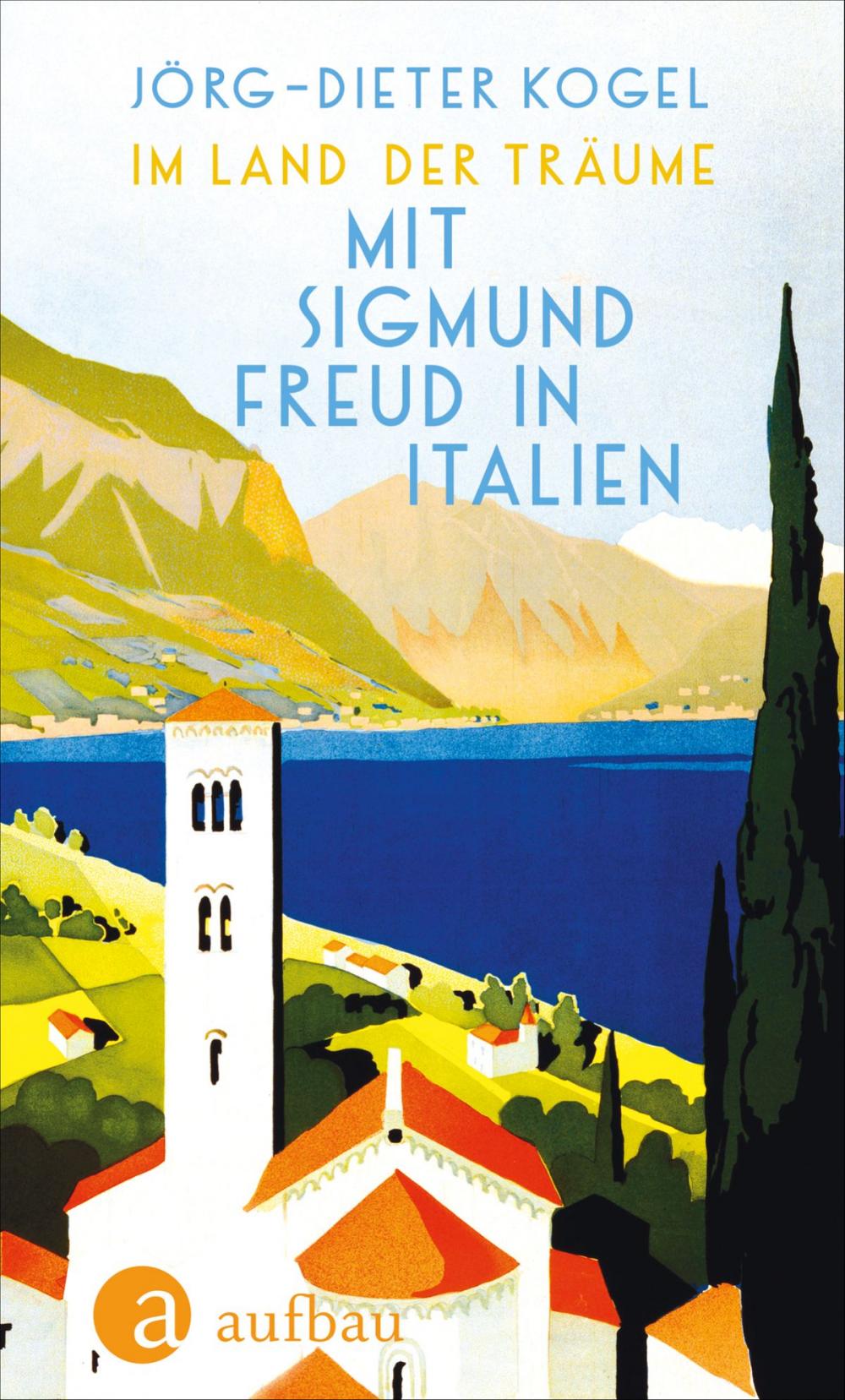 Big bigCover of Im Land der Träume. Mit Sigmund Freud in Italien