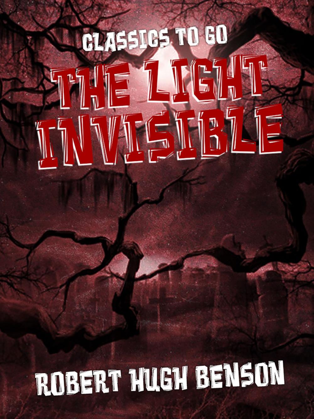 Big bigCover of The Light Invisible