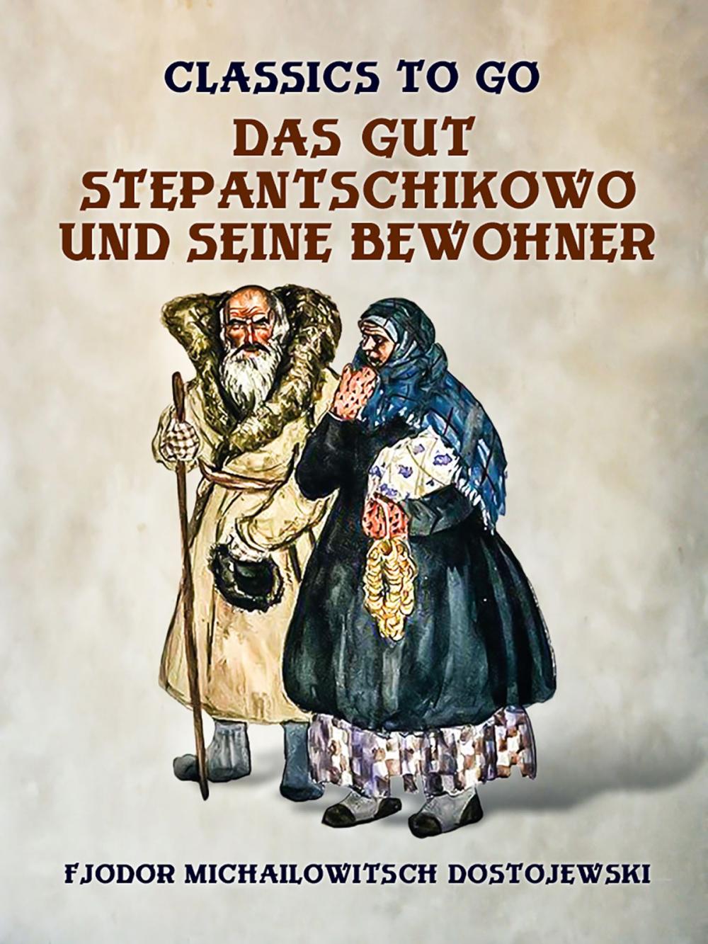 Big bigCover of Das Gut Stepantschikowo und seine Bewohner