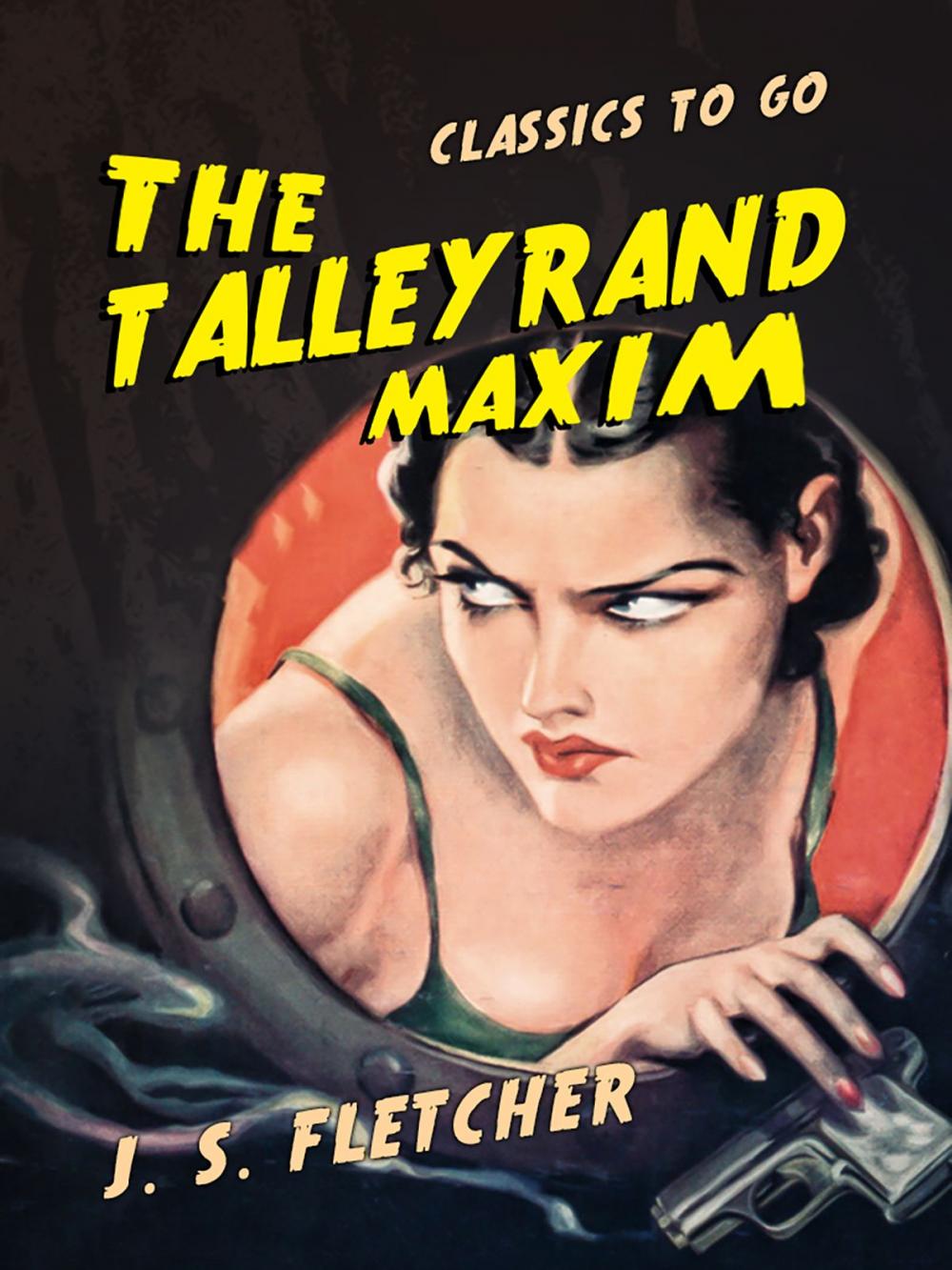 Big bigCover of The Talleyrand Maxim