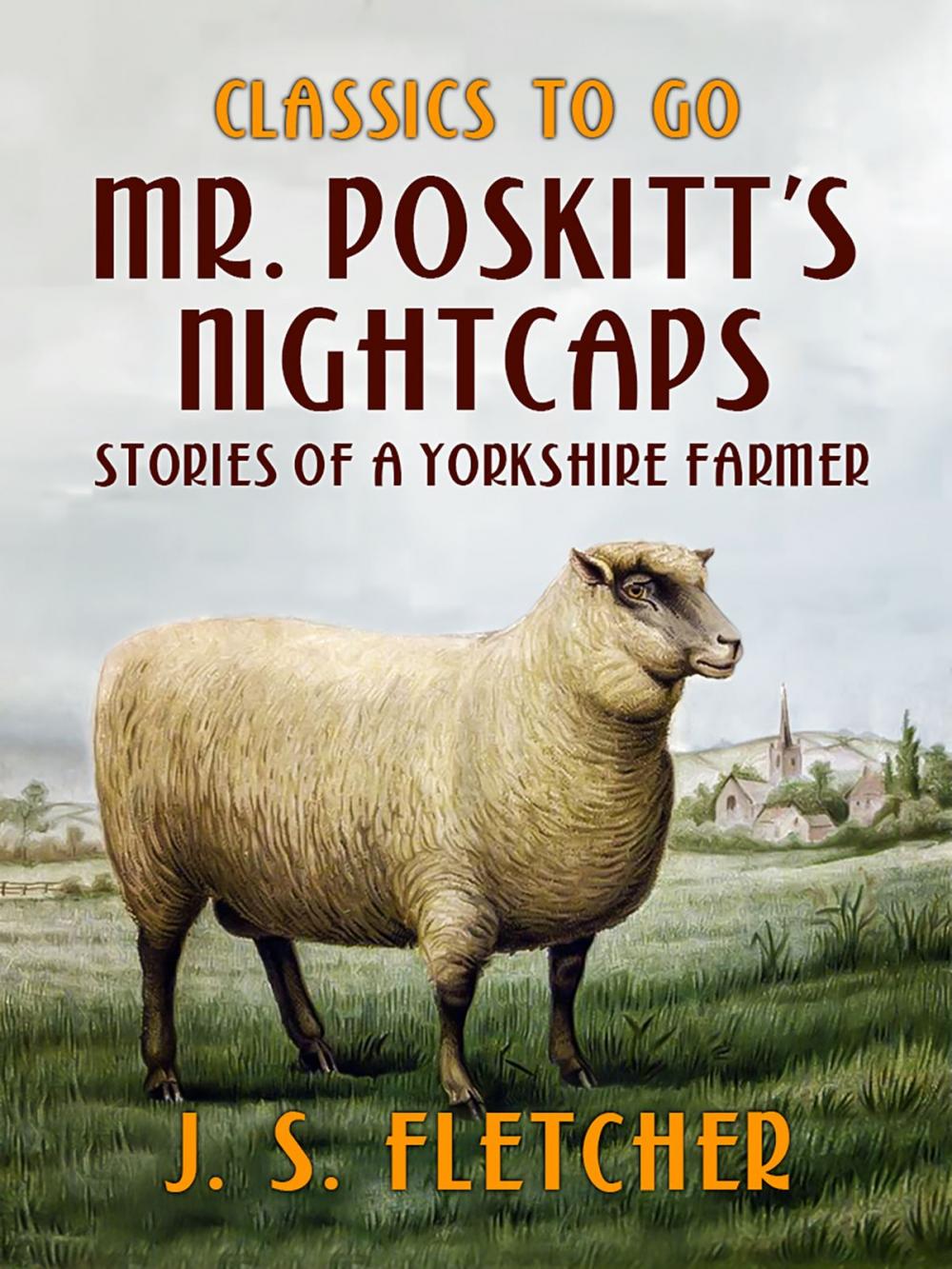 Big bigCover of Mr. Poskitt's Nightcaps Stories of a Yorkshire Farmer