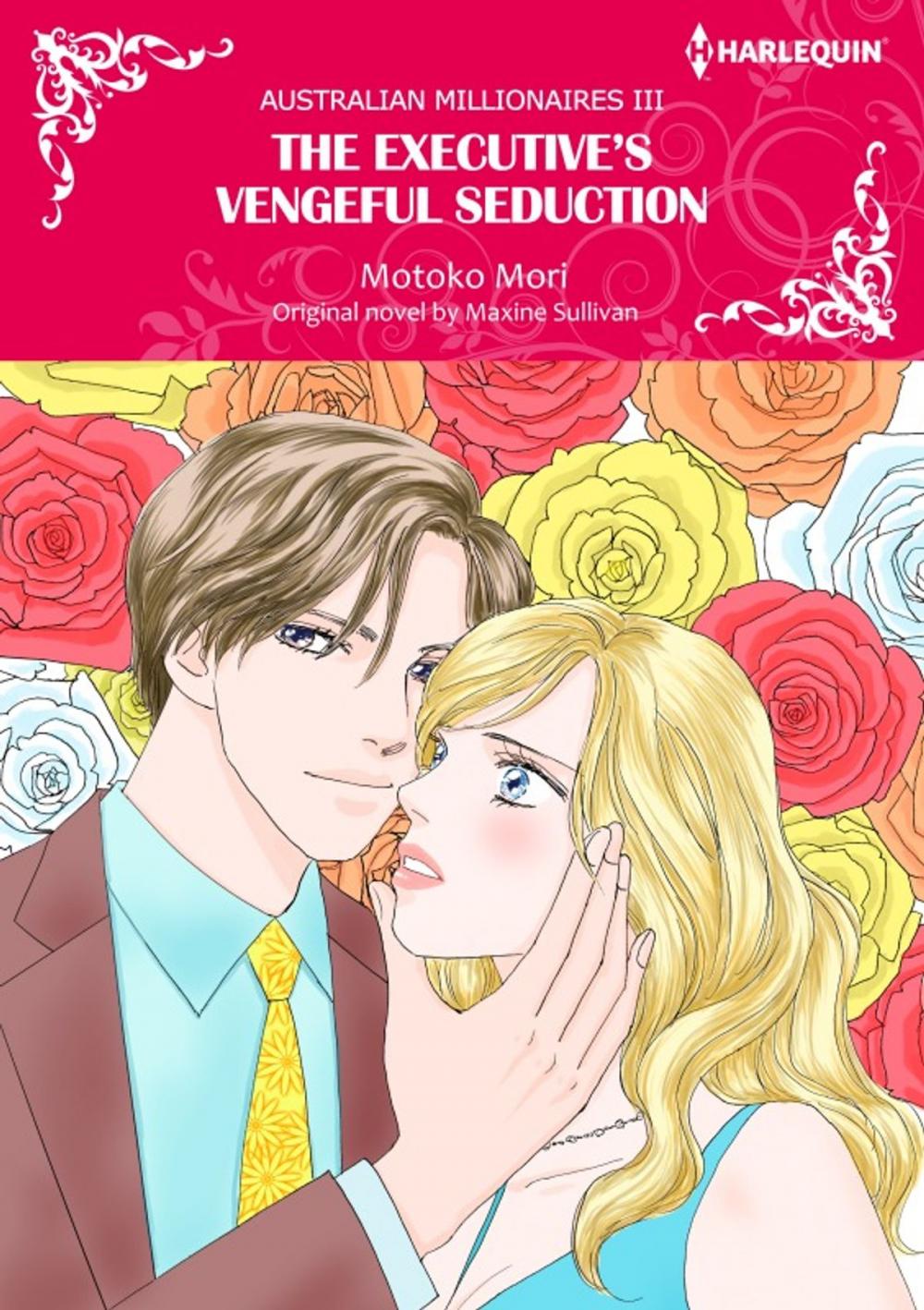 Big bigCover of THE EXECUTIVE'S VENGEFUL SEDUCTION