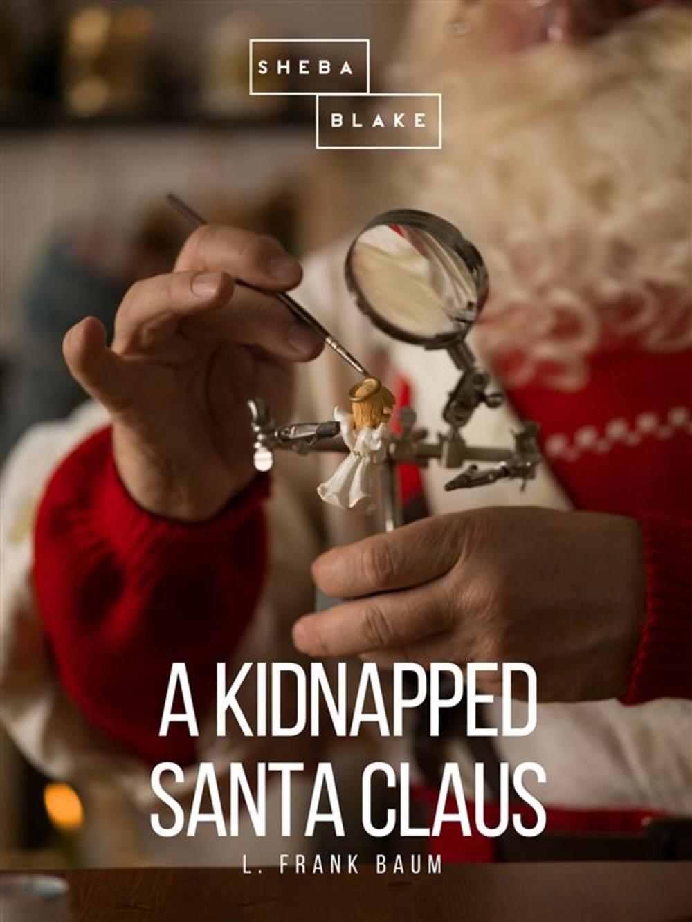 Big bigCover of A Kidnapped Santa Claus