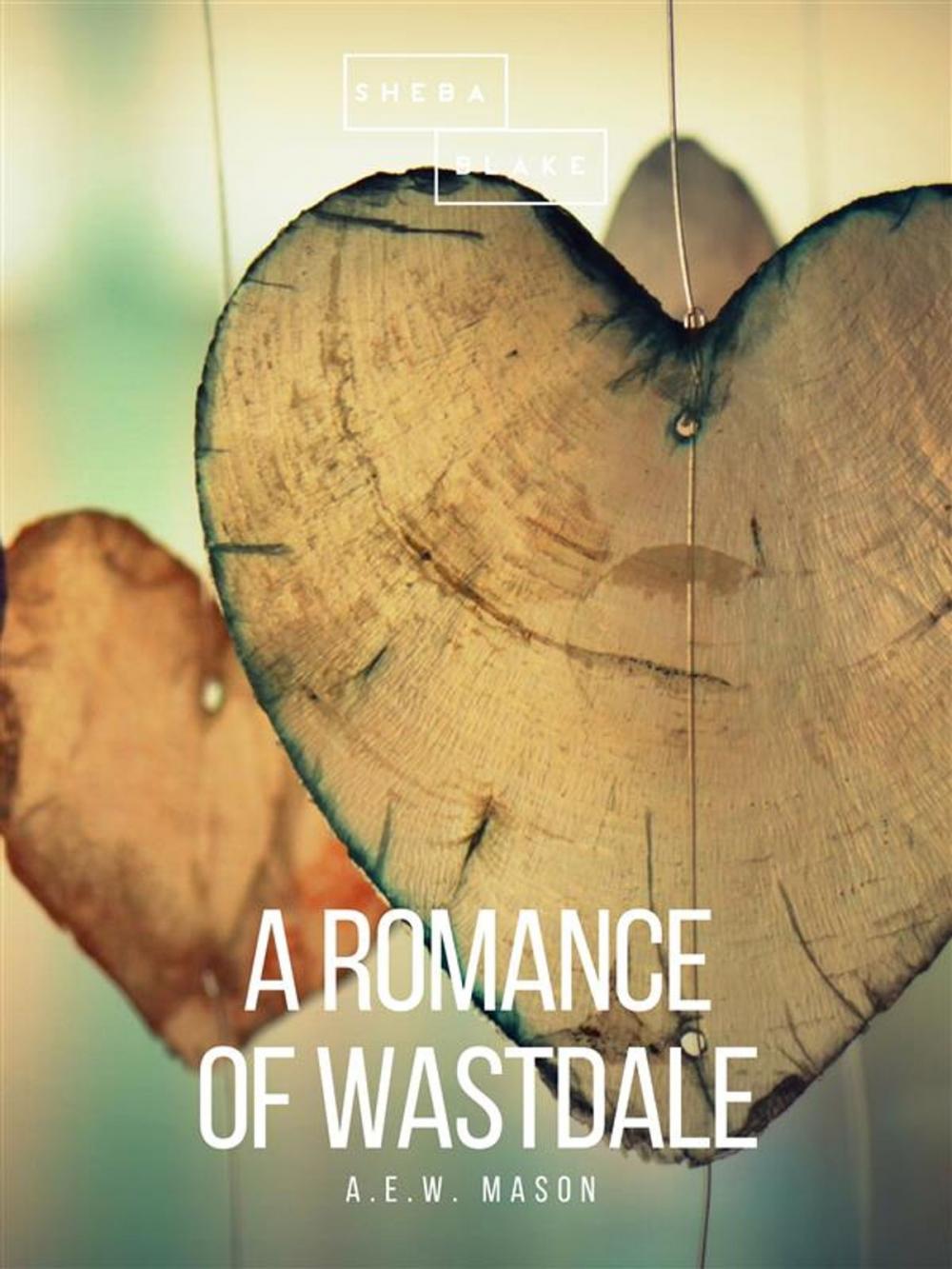 Big bigCover of A Romance of Wastdale