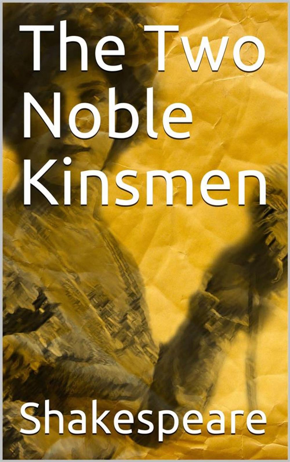 Big bigCover of The Two Noble Kinsmen