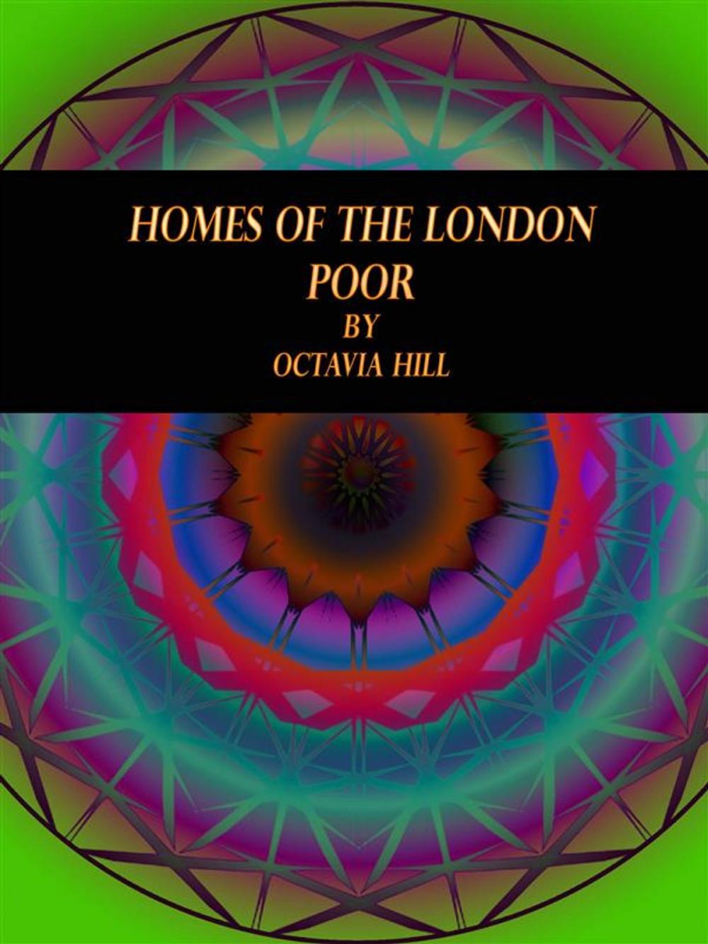 Big bigCover of Homes of the London Poor