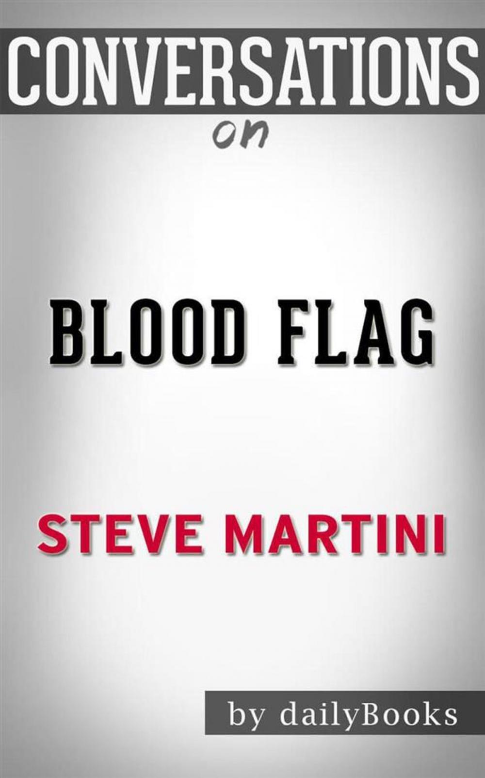 Big bigCover of Blood Flag: A Paul Madriani Novel by Steve Martini | Conversation Starters