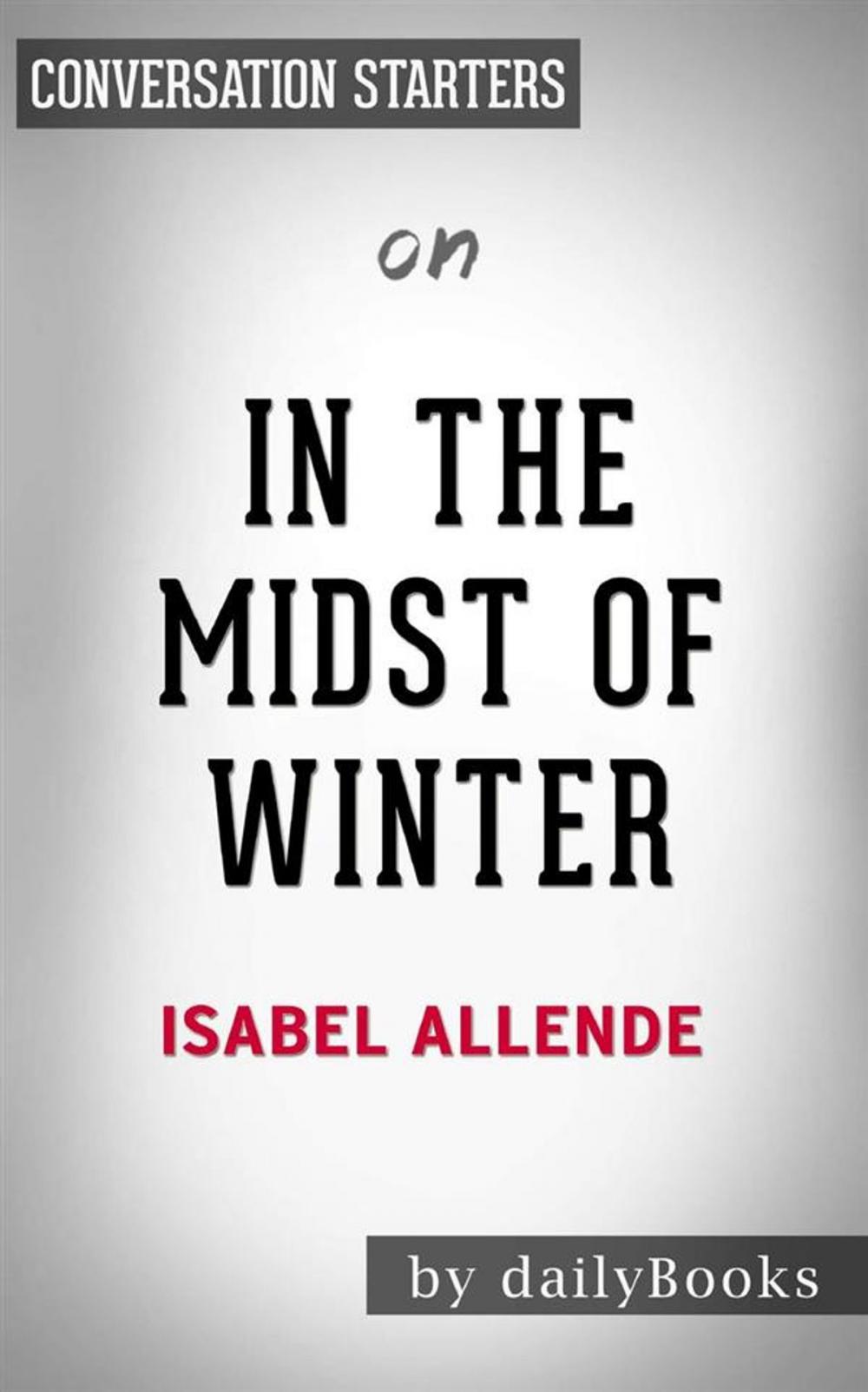 Big bigCover of In the Midst of Winter: A Novel by Isabel Allende | Conversation Starters