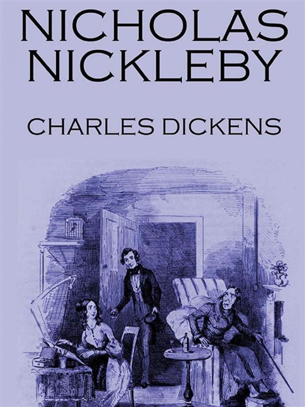 Big bigCover of Nicholas Nickleby.