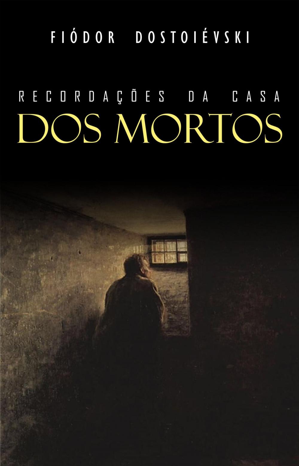 Big bigCover of Recordações da Casa dos Mortos