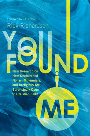 Cover of the book You Found Me by Don Everts, Doug Schaupp, Val Gordon