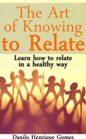 Book cover of The Art of Knowing to Relate