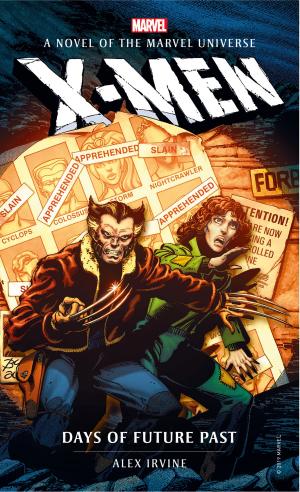 Cover of the book Marvel Novels - X-Men: Days of Future Past by Jasmine Haynes, Jennifer Skully