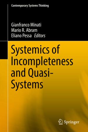 Cover of the book Systemics of Incompleteness and Quasi-Systems by Andrea Teti, Pamela Abbott, Francesco Cavatorta