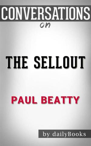 Cover of The Sellout: A Novel by Paul Beatty | Conversation Starters