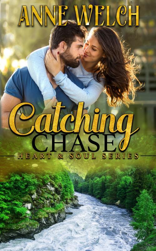 Cover of the book Catching Chase by Anne Welch, self