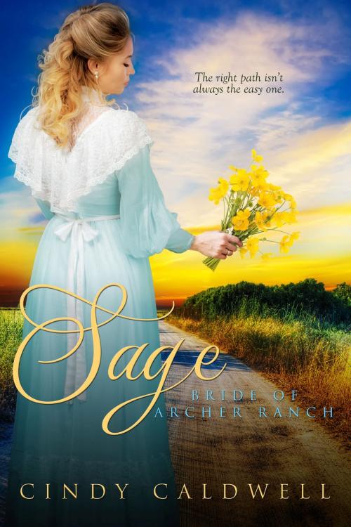Cover of the book Sage: Bride of Archer Ranch by Cindy Caldwell, Prickly Pear Press