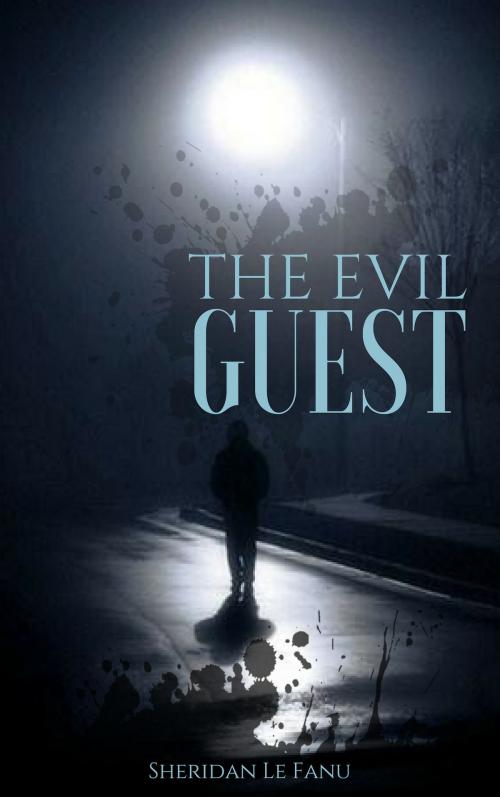 Cover of the book The Evil Guest by Sheridan Le Fanu, EnvikaBook