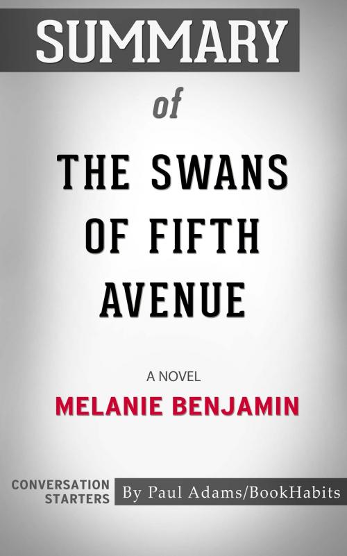 Cover of the book Summary of The Swans of Fifth Avenue by Paul Adams, BH