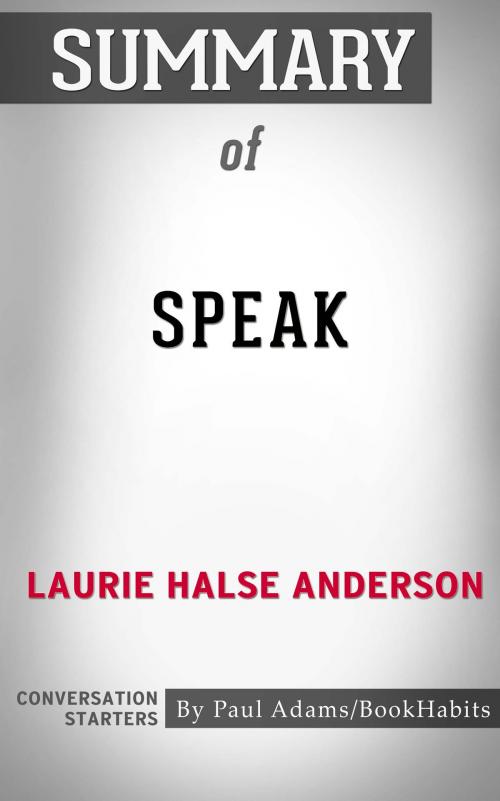 Cover of the book Summary of Speak by Paul Adams, BH