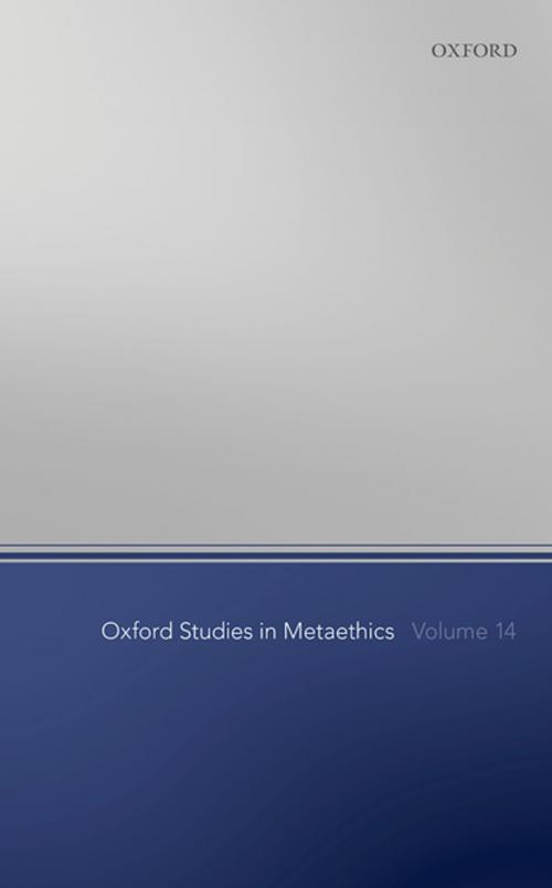 Cover of the book Oxford Studies in Metaethics Volume 14 by , OUP Oxford