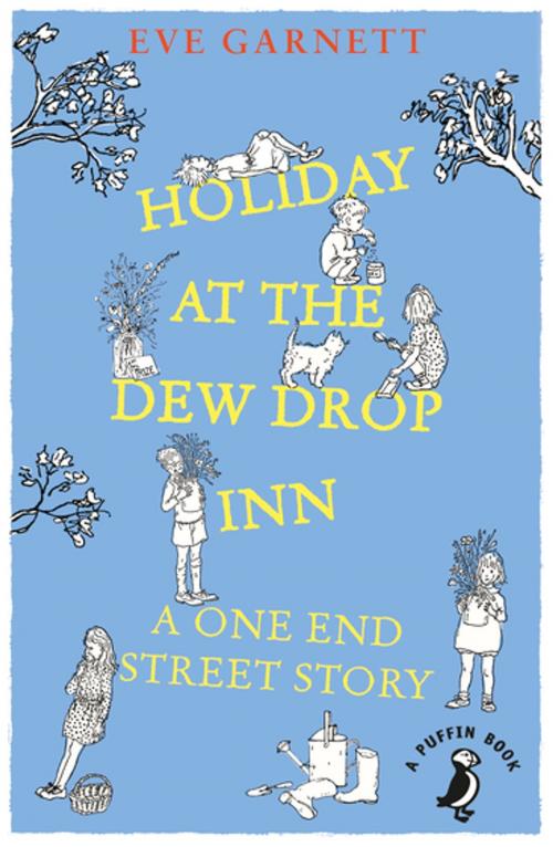 Cover of the book Holiday at the Dew Drop Inn by Eve Garnett, Penguin Books Ltd