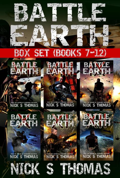 Cover of the book Battle Earth - Box Set (Books 7-12) by Nick S. Thomas, Swordworks & Miro Books