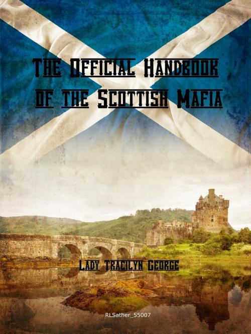 Cover of the book Official Handbook of the Scottish Mafia by Lady Tracilyn George, Lady Tracilyn George