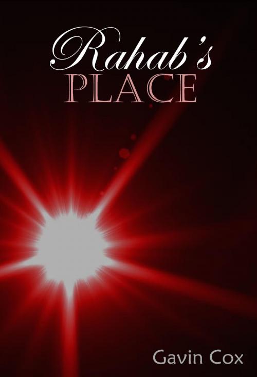 Cover of the book Rahab's Place by Gavin Cox, Gavin Cox