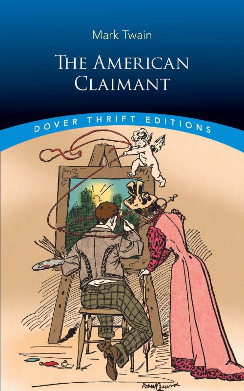 Cover of the book The American Claimant by Mark Twain, Dover Publications