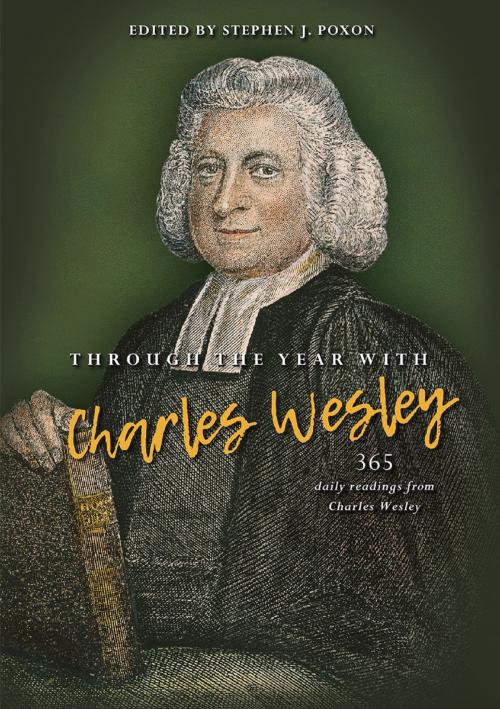 Cover of the book Through the Year with Charles Wesley by Stephen Poxon, Lion Hudson